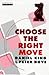 Choose the Right Move