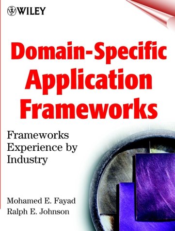 Domain-Specific Application Frameworks: Frameworks Experience by Industry (Hardcover)