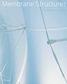 Membrane Structures: The Fifth Building Material