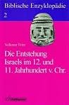 Die Entstehung Israels Im 12. Und 11. Jahrhundert V. Chr. (Biblische Enzyklopadie) (German Edition) Die Entstehung Israels Im 12. Und 11. Jahrhundert V. Chr. (Biblische Enzyklopadie) (German Edition)