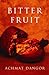 Bitter Fruit