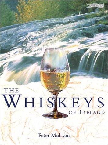 The Whiskeys of Ireland (Hardcover)
