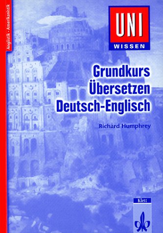 Grundkurs Übersetzen Deutsch-Englisch (Paperback)