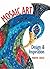 Mosaic Art: Design and Insp...