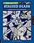 The Art of Stained Glass: Designs from 21 Top Glass Artists