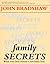 Family Secrets by John Bradshaw