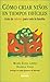 Como Criar Ninos En Tiempos Dificiles (Spanish Edition)