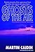 Ghosts of the Air