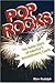 Pop Rocks: The Inside Story of America's Revolutionary Candy