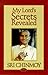 My Lord's Secrets Revealed (Aum Classics)