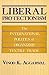 Liberal Protectionism: The International Politics of Organized Textile Trade (Volume 13) (Studies in International Political Economy)