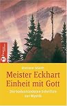 Meister Eckhardt - Einheit mit Gott Meister Eckhardt - Einheit mit Gott