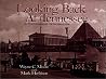 Looking back at Tennessee: A photographic retrospective Looking back at Tennessee: A photographic retrospective