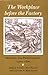 The Workplace Before the Factory: Artisans and Proletarians, 1500-1800
