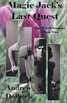 Magic Jack's Last Quest: Book Four (The Witch Seasons) Magic Jack's Last Quest: Book Four (The Witch Seasons)