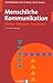 Menschliche Kommunikation by Don D. Jackson