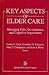 Key Aspects of Elder Care by Sandra G. Funk