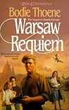 Warsaw Requiem by Bodie Thoene Warsaw Requiem by Bodie Thoene