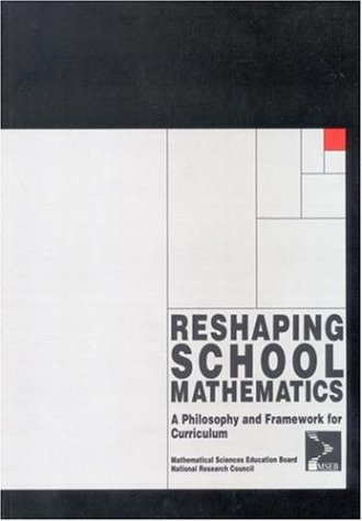 Reshaping School Mathematics: A Philosophy and Framework for Curriculum (Paperback)