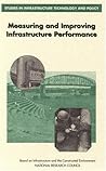 Measuring and Improving Infrastructure Performance (Studies in Infrastructure Technology & Policy)