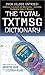 The Total TXTMSG Dictionary