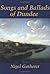 Songs and Ballads of Dundee