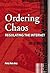 Ordering Chaos: Regulating ...
