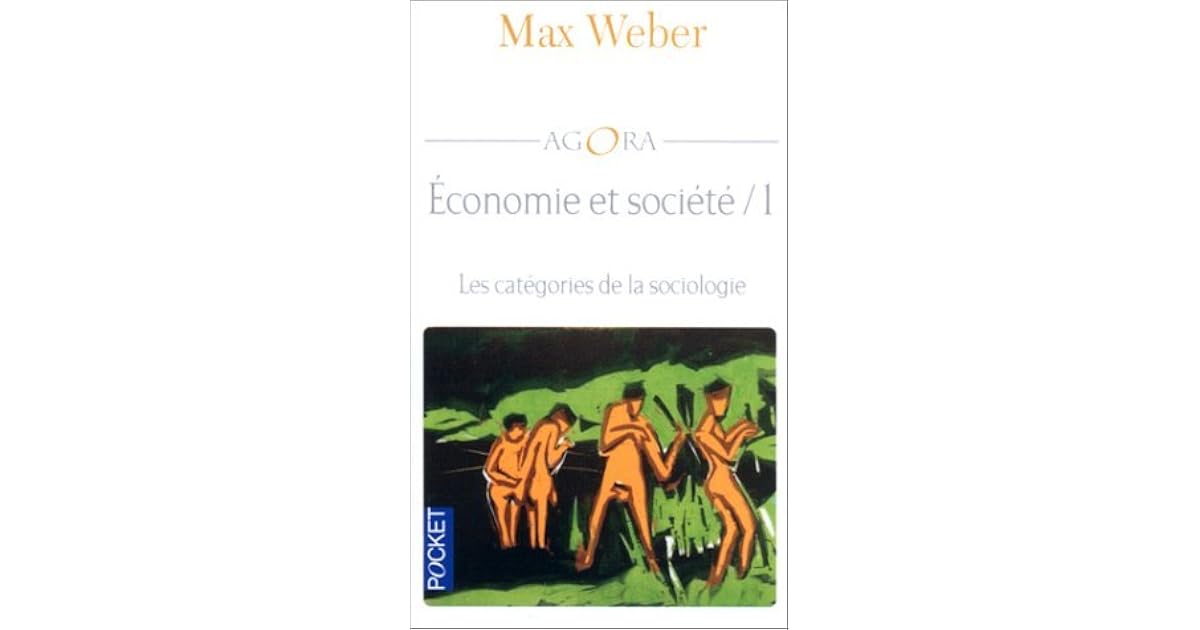 Économie et société, tome 1 : Les catégories de la sociologie by Max Weber