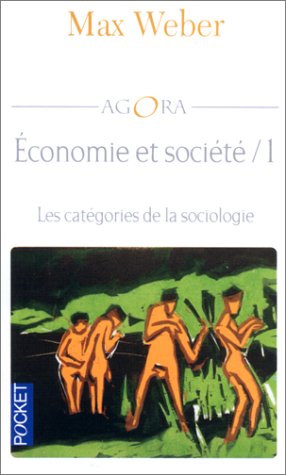 Économie et société, tome 1 : Les catégories de la sociologie (Paperback)