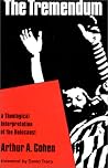 The Tremendum: A Theological Interpretation of the Holocaust The Tremendum: A Theological Interpretation of the Holocaust