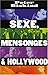 Sexe, Mensonges & Hollywood