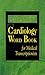 Dorland's Cardiology Word Book for Medical Transcriptionist