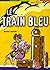 Le Train bleu