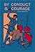 By Conduct and Courage