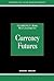 Currency Futures (Currency ...