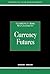 Currency Futures by Alastair   Graham
