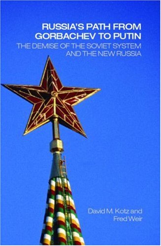 Russia's Path from Gorbachev to Putin (Paperback)