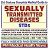 21st Century Complete Medical Guide to Sexually Transmitted Diseases (STDs), Venereal Disease (VD), Herpes Simplex, HPV, Genital Warts, Syphilis, ... Patients and Physicians (2 CD-ROM Superset)