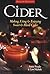 Cider : Making, Using & Enjoying Sweet & Hard Cider
