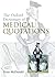 Oxford Dictionary of Medical Quotations (Oxford Medical Publications)