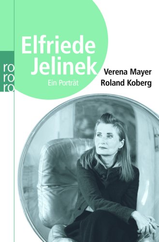 Elfriede Jelinek: Ein Porträt (Pocket Book)