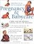 The Practical Encyclopedia Of Pregnancy & Babycare