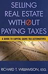Selling Real Estate without Paying Taxes