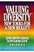Valuing Diversity: New Tools for a New Reality