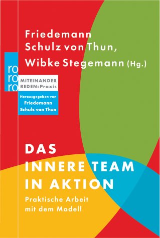 Das innere Team in Aktion: Praktische Arbeit mit dem Modell (Sachbuch)