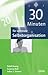 30 Minuten für optimale Selbstorganisation