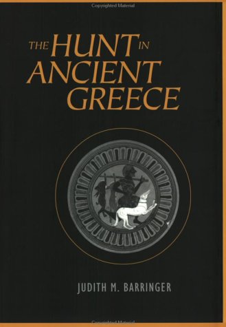 The Hunt in Ancient Greece (Hardcover)