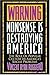 Warning: Nonsense Is Destroying America