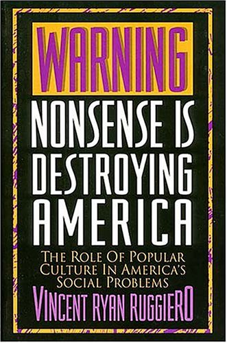 Warning: Nonsense Is Destroying America (Hardcover)