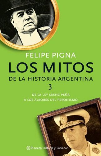 Los mitos de la historia argentina 3 (Paperback)